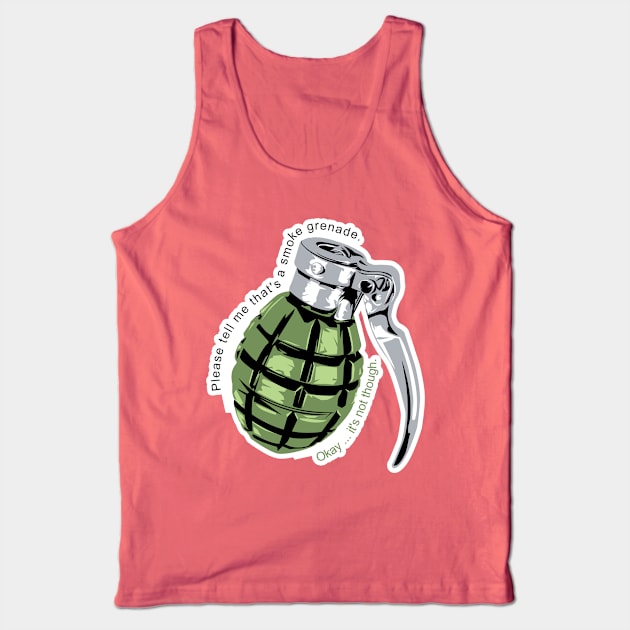 Smoke Grenade Tank Top by EJTees